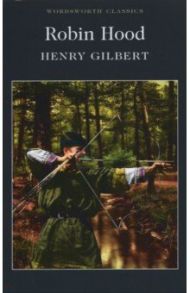 Robin Hood / Gilbert Henry