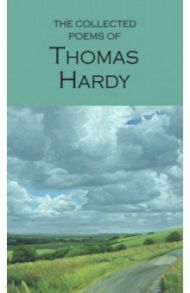 The Collected Poems of Thomas Hardy / Hardy Thomas