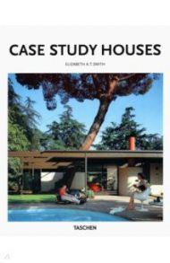 Case Study Houses / Smith Elizabeth A.T.