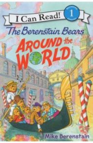 The Berenstain Bears Around the World. Level 1 / Berenstain Mike