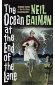 The Ocean at the End of the Lane / Gaiman Neil