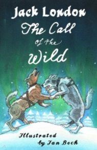 The Call of the Wild and Other Stories / London Jack