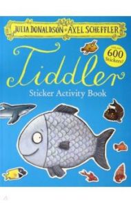 Tiddler Sticker Book / Donaldson Julia