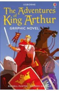 The Adventures of King Arthur Graphic Novel / Punter Russell