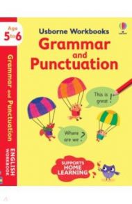 Usborne Workbooks. Grammar and Punctuation 5-6 / Greenwell Jessica