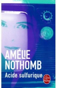 Acide sulfurique / Nothomb Amelie