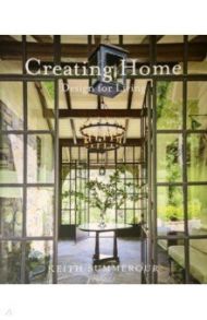 Creating Home. Design for Living / Summerour Keith, Kristal Marc