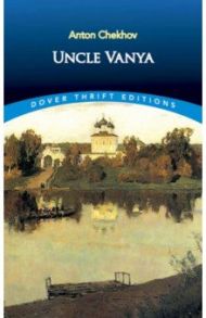 Uncle Vanya / Chekhov Anton