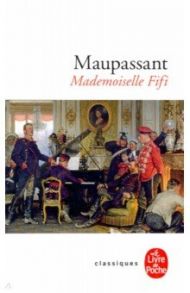 Mademoiselle Fifi / Maupassant Guy de