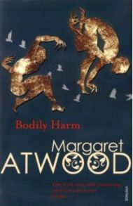 Bodily Harm / Atwood Margaret