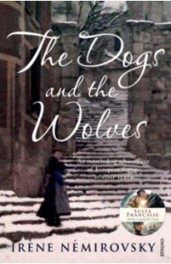 The Dogs and the Wolves / Nemirovsky Irene