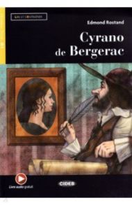 Cyrano De Bergerac + Audio Online + Application / Rostand Edmond