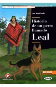 Historia De Un Perro Llamado Leal. Libro + Audio Online + Application / Sepulveda Luis