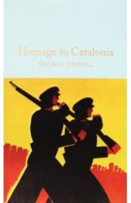 Homage to Catalonia / Orwell George