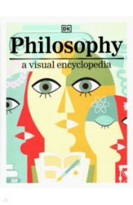 Philosophy. A Visual Encyclopedia / Fletcher Robert, Romero Paola, Talbot Marianne