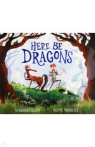 Here Be Dragons / Lloyd Susannah