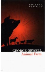 Animal Farm / Orwell George