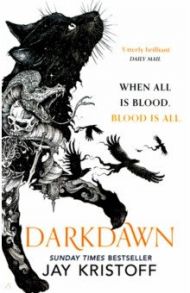 Darkdawn (The Nevernight Chronicle, Book 3) / Kristoff Jay