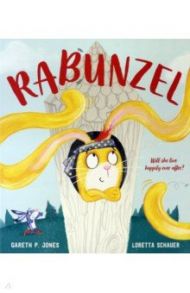 Rabunzel. Fairy Tales for the Fearless / Jones Gareth P.