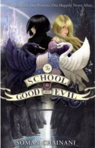 The School for Good and Evil / Chainani Soman