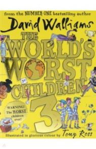 The World's Worst Children 3 / Walliams David