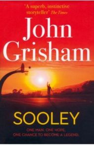 Sooley / Grisham John