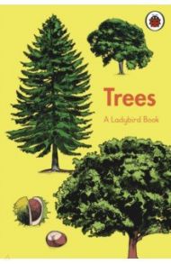 Ladybird Book. Trees / Walden Libby, Crowley Dan