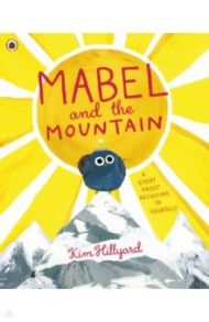 Mabel and the Mountain / Hillyard Kim