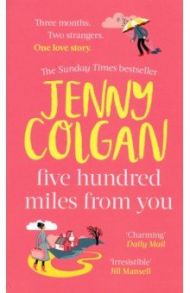 Five Hundred Miles From You / Colgan Jenny