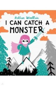 I Can Catch a Monster / Woollvin Bethan