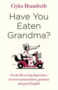 Have You Eaten Grandma? / Brandreth Gyles