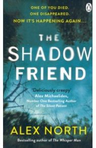 The Shadow Friend / North Alex