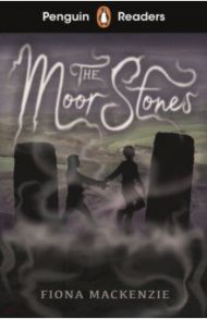 The Moor Stones. Starter Level / Mackenzie Fiona