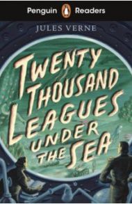 Twenty Thousand Leagues Under the Sea. Starter Level / Verne Jules