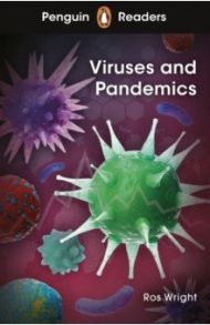 Viruses and Pandemics. Level 6 / Wright Ros