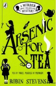 Arsenic For Tea / Stevens Robin