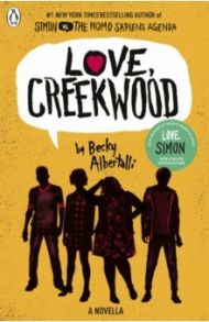 Love, Creekwood / Albertalli Becky