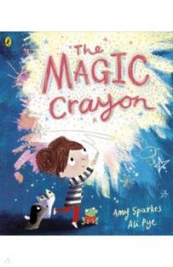 The Magic Crayon / Sparkes Amy