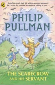 The Scarecrow and His Servant / Pullman Philip