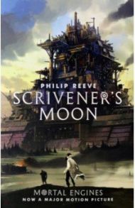 Scrivener's Moon / Reeve Philip