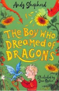 The Boy Who Dreamed of Dragons / Shepherd Andy