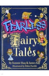 Fearless Fairy Tales / Huq Konnie, Kay James