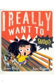 I Really Want to Shout / Philip Simon