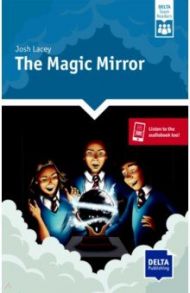 The Magic Mirror / Lacey Josh