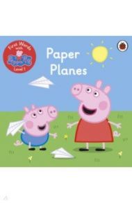 First Words with Peppa Level 1 - Paper Planes