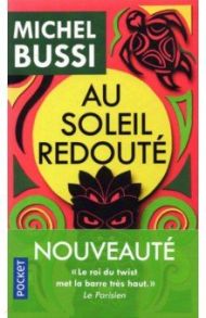 Au soleil redoute / Bussi Michel