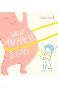 Where Happiness Begins / Eland Eva