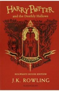 Harry Potter and the Deathly Hallows - Gryffindor Edition / Rowling Joanne