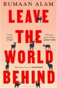 Leave the World Behind / Alam Rumaan