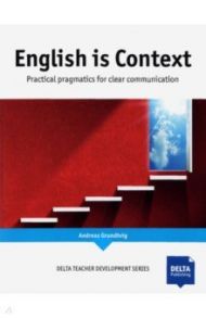 English is Context. Practical pragmatics for clear communication / Grundtvig Andreas